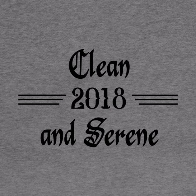 Clean and Serene 2018 by JodyzDesigns